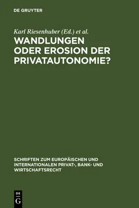 Riesenhuber / Nishitani |  Wandlungen oder Erosion der Privatautonomie? | eBook | Sack Fachmedien