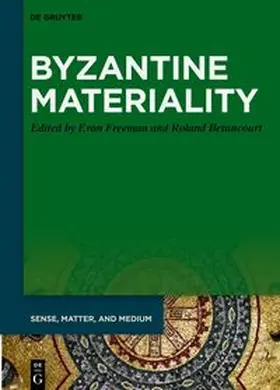 Freeman / Betancourt | Byzantine Materiality | E-Book | sack.de