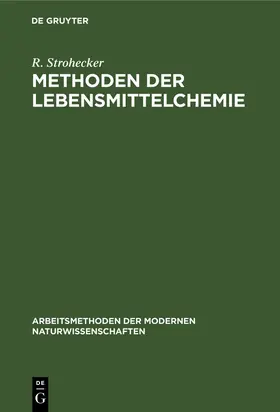 Strohecker |  Methoden der Lebensmittelchemie | Buch |  Sack Fachmedien