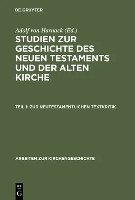 Harnack / Lietzmann |  Zur neutestamentlichen Textkritik | Buch |  Sack Fachmedien