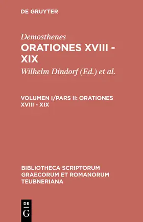 Demosthenes / Dindorf / Blass |  Orationes XVIII - XIX | Buch |  Sack Fachmedien