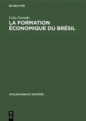 Furtado |  La formation économique du Brésil | Buch |  Sack Fachmedien