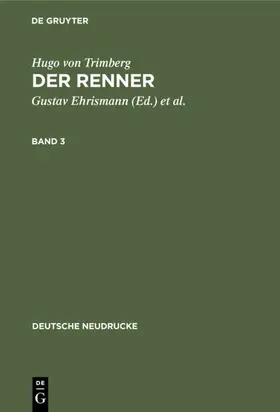 Hugo von Trimberg / Ehrismann / Schweikle |  Hugo von Trimberg: Der Renner. Band 3 | Buch |  Sack Fachmedien