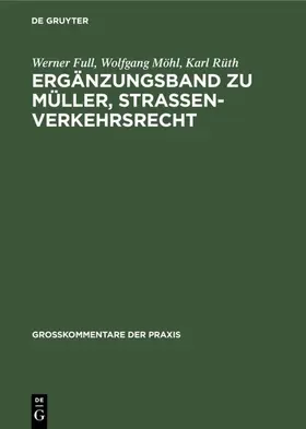 Full / Rüth / Möhl |  Ergänzungsband zu Müller, Straßenverkehrsrecht | Buch |  Sack Fachmedien