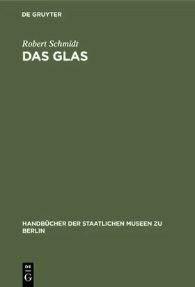 Schmidt | Das Glas | Buch | 978-3-11-098992-2 | www2.sack.de