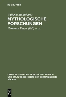 Mannhardt / Müllenhoff / Patzig |  Mythologische Forschungen | Buch |  Sack Fachmedien