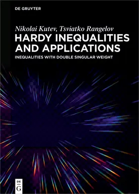 Kutev / Rangelov | Hardy Inequalities and Applications | Buch | 978-3-11-099230-4 | sack.de