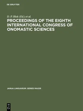 Blok |  Proceedings of the Eighth International Congress of Onomastic Sciences | Buch |  Sack Fachmedien