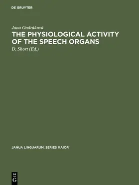 Ondráková / Short |  The physiological activity of the speech organs | Buch |  Sack Fachmedien