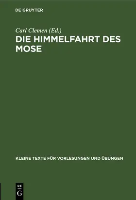 Clemen | Die Himmelfahrt des Mose | Buch | 978-3-11-099612-8 | www2.sack.de