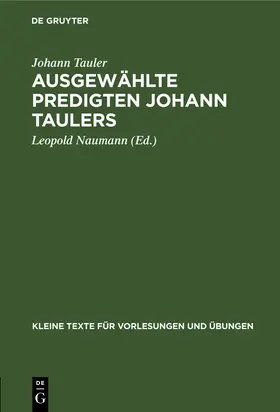 Tauler / Naumann | Ausgewählte Predigten Johann Taulers | Buch | 978-3-11-099660-9 | sack.de