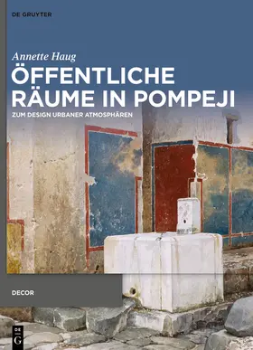 Haug |  Öffentliche Räume in Pompeji | Buch |  Sack Fachmedien