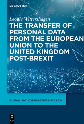 Wittershagen |  The Transfer of Personal Data from the European Union to the United Kingdom post-Brexit | Buch |  Sack Fachmedien