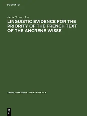 Lee |  Linguistic evidence for the priority of the French text of the Ancrene Wisse | Buch |  Sack Fachmedien
