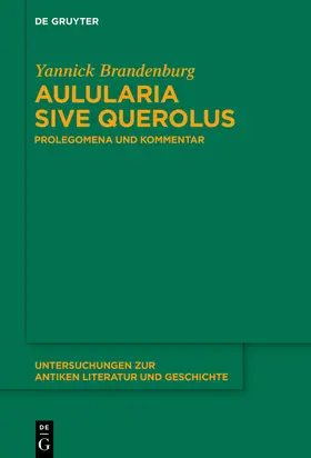 Brandenburg |  Aulularia sive Querolus | Buch |  Sack Fachmedien