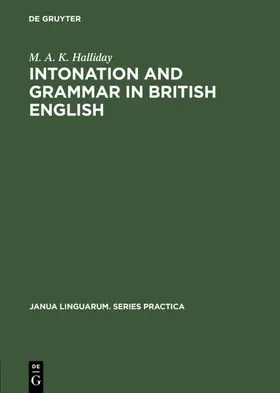 Halliday |  Intonation and grammar in British English | Buch |  Sack Fachmedien