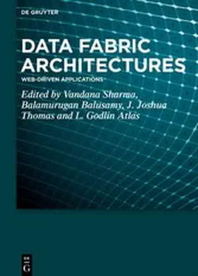 Sharma / Balusamy / Thomas | Data Fabric Architectures | E-Book | www2.sack.de