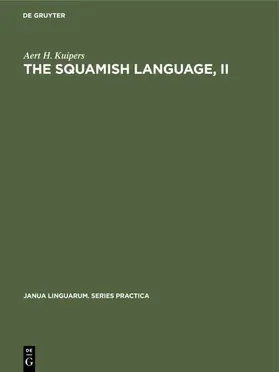 Kuipers |  The Squamish language, II | Buch |  Sack Fachmedien