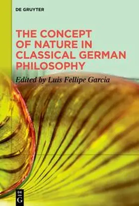 Garcia |  The Concept of Nature in Classical German Philosophy | eBook | Sack Fachmedien