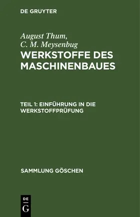 Meysenbug / Thum |  Einführung in die Werkstoffprüfung | Buch |  Sack Fachmedien