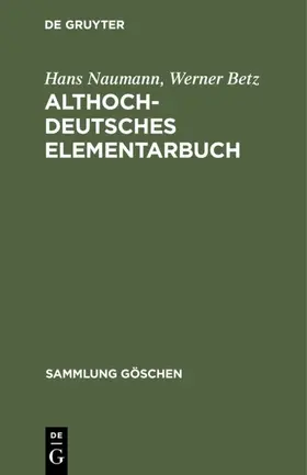 Betz / Naumann |  Althochdeutsches Elementarbuch | Buch |  Sack Fachmedien