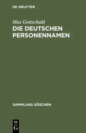Gottschald |  Die Deutschen Personennamen | Buch |  Sack Fachmedien