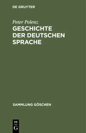 Polenz |  Geschichte der deutschen Sprache | Buch |  Sack Fachmedien