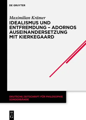 Krämer | Idealismus und Entfremdung – Adornos Auseinandersetzung mit Kierkegaard | E-Book | sack.de