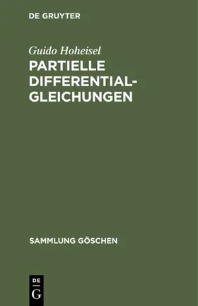 Hoheisel | Partielle Differentialgleichungen | Buch | 978-3-11-101226-1 | sack.de
