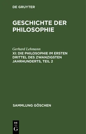 Lehmann |  Die Philosophie im ersten Drittel des zwanzigsten Jahrhunderts, Teil 2 | Buch |  Sack Fachmedien