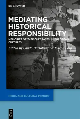 Bartolini / Ford |  Mediating Historical Responsibility | Buch |  Sack Fachmedien