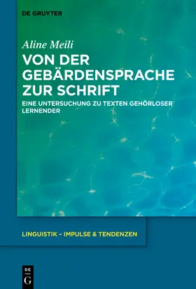 Meili |  Von der Gebärdensprache zur Schrift | Buch |  Sack Fachmedien