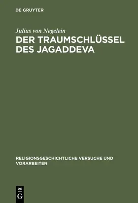Negelein | Der Traumschlüssel des Jagaddeva | Buch | 978-3-11-101541-5 | www2.sack.de
