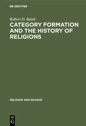 Baird | Category formation and the history of religions | Buch | 978-3-11-101725-9 | sack.de