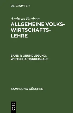 Paulsen | Grundlegung, Wirtschaftskreislauf | Buch | 978-3-11-101731-0 | sack.de