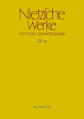 Nietzsche / Haase / Colli |  Nietzsche Werke, Band 14, Nachbericht zur neunten Abteilung | Buch |  Sack Fachmedien