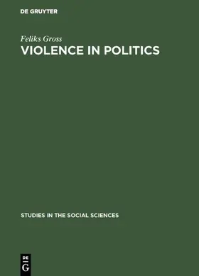 Gross |  Violence in politics | Buch |  Sack Fachmedien