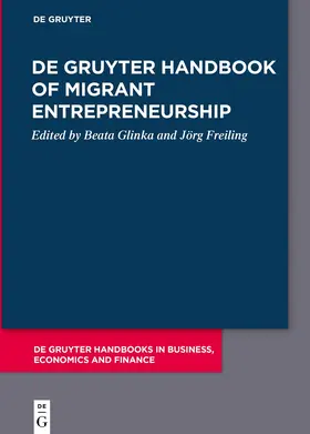 Glinka / Freiling |  De Gruyter Handbook of Migrant Entrepreneurship | Buch |  Sack Fachmedien