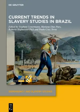 Conermann / Dias Paes / Hofmeister Pich |  Current Trends in Slavery Studies in Brazil | Buch |  Sack Fachmedien