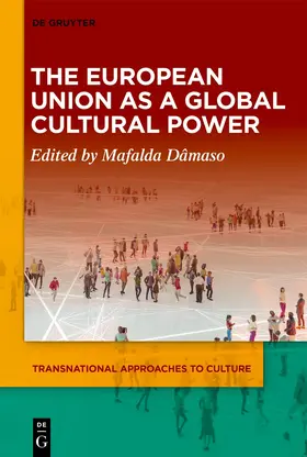Dâmaso |  The European Union as a Global Cultural Power | eBook | Sack Fachmedien
