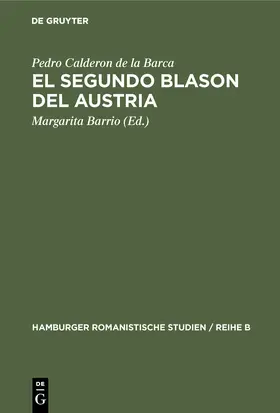 Calderon de la Barca / Barrio |  El segundo blason del Austria | Buch |  Sack Fachmedien