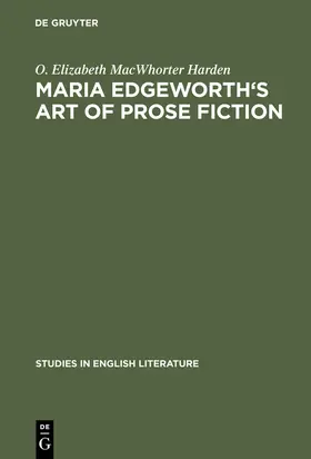 MacWhorter Harden |  Maria Edgeworth's Art of prose fiction | Buch |  Sack Fachmedien