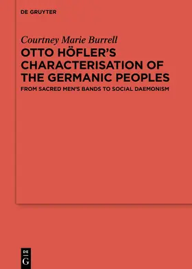 Burrell |  Otto Höfler’s Characterisation of the Germanic Peoples | Buch |  Sack Fachmedien