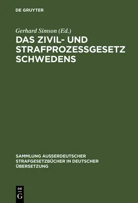 Simson |  Das Zivil- und Strafprozeßgesetz Schwedens | Buch |  Sack Fachmedien