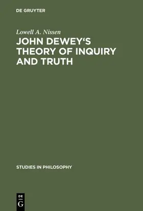 Nissen |  John Dewey's theory of inquiry and truth | Buch |  Sack Fachmedien