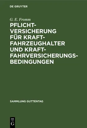Fromm |  Pflichtversicherung für Kraftfahrzeughalter und Kraftfahrversicherungsbedingungen | Buch |  Sack Fachmedien