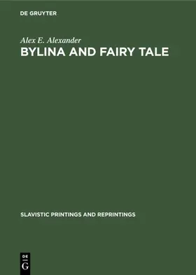 Alexander |  Bylina and fairy tale | Buch |  Sack Fachmedien