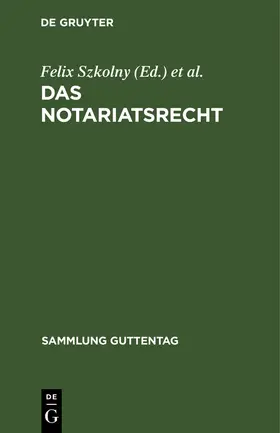 Kober / Szkolny |  Das Notariatsrecht | Buch |  Sack Fachmedien