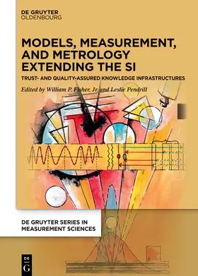 Fisher, Jr. / Pendrill / Fisher |  Models, Measurement, and Metrology Extending the SI | Buch |  Sack Fachmedien