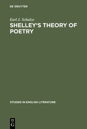 Schulze |  Shelley's theory of poetry | Buch |  Sack Fachmedien
